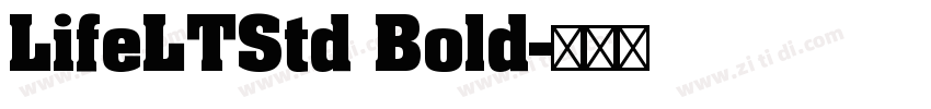 LifeLTStd Bold字体转换